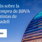 Conoce más sobre la oferta de compra de BBVA a los accionistas de Banco Sabadell